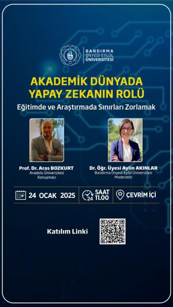 Üniversitemizde “Akademik Dünyada Yapay Zekanın Rolü: Eğitimde ve Araştırmada Sınırları Zorlamak” Konulu Çevrim İçi Konferans Düzenleniyor