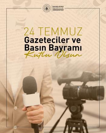 24 Temmuz Gazeteciler ve Basın Bayramı Kutlu Olsun