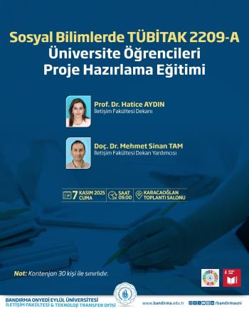 “Sosyal Bilimlerde TÜBİTAK 2209-A Üniversite Öğrencileri Proje Hazırlama Eğitimi” Düzenleniyor