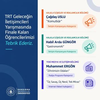 Student from Our Department Reaches the Finals in the TRT Communicators of the Future Competition